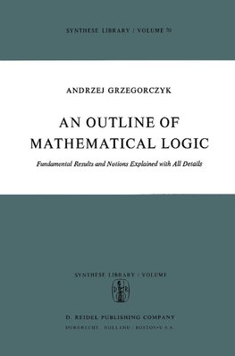 An Outline of Mathematical Logic