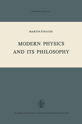 Modern Physics and its Philosophy