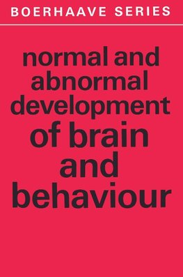 Normal and Abnormal Development of Brain and Behaviour