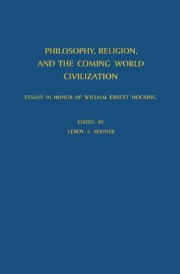 Philosophy, Religion, and the Coming World Civilization