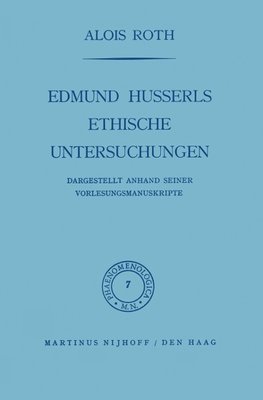 Edmund Husserls ethische Untersuchungen