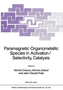 Paramagnetic Organometallic Species in Activation/Selectivity, Catalysis