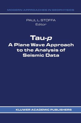 Tau-p: a plane wave approach to the analysis of seismic data