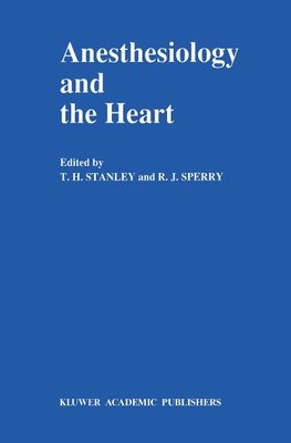 Anesthesiology and the Heart