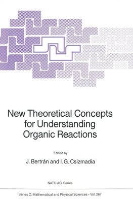 New Theoretical Concepts for Understanding Organic Reactions