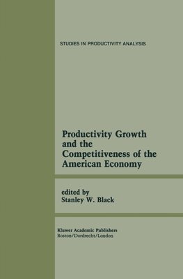 Productivity Growth and the Competitiveness of the American Economy