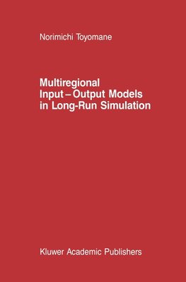 Multiregional Input - Output Models in Long-Run Simulation