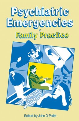 Psychiatric Emergencies in Family Practice