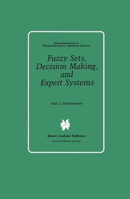 Fuzzy Sets, Decision Making, and Expert Systems