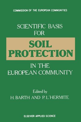 Scientific Basis for Soil Protection in the European Community