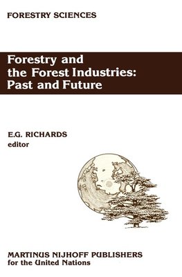 Forestry and the Forest Industries: Past and Future