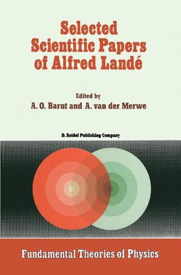 Selected Scientific Papers of Alfred Landé