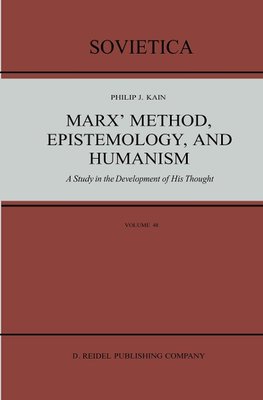 Marx' Method, Epistemology, and Humanism