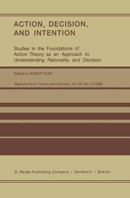 Action, Decision, and Intention