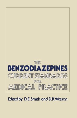 The Benzodiazepines: Current Standards for Medical Practice