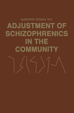 Adjustment of Schizophrenics in the Community