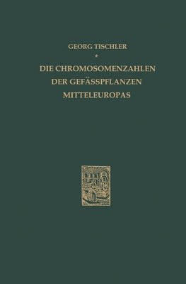 Die Chromosomenzahlen der Gefässpflanzen Mitteleuropas