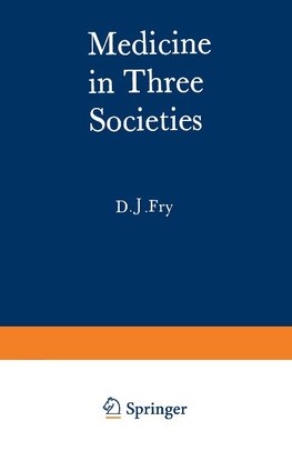 Medicine in Three Societies