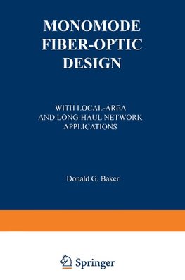 Monomode Fiber-Optic Design