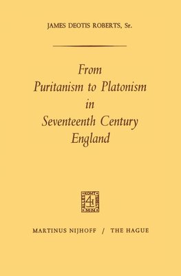 From Puritanism to Platonism in Seventeenth Century England