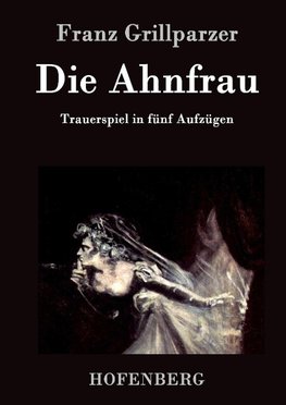 Die Ahnfrau