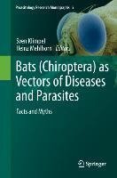 Bats (Chiroptera) as Vectors of Diseases and Parasites