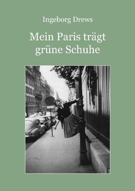 Mein Paris trägt grüne Schuhe