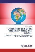 Globalisation and global economy in theory and practise