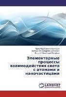 Jelementarnye processy vzaimodejstviya sveta s atomami i nanochasticami