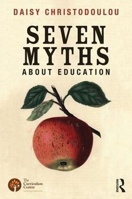 Seven Myths About Education