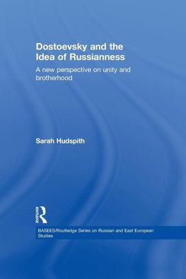 Dostoevsky and The Idea of Russianness