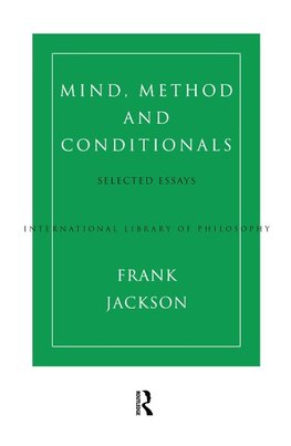 Jackson, F: Mind, Method and Conditionals