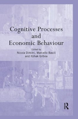 Cognitive Processes and Economic Behaviour