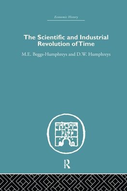 Humpreys, M: Scientific and Industrial Revolution of Time