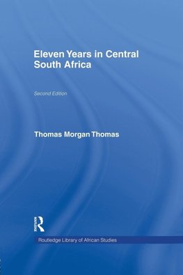 Eleven Years in Central South Africa