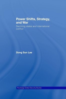 Power Shifts, Strategy and War