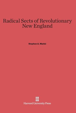 Radical Sects of Revolutionary New England