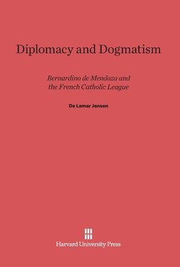 Diplomacy and Dogmatism