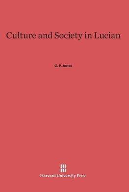 Culture and Society in Lucian