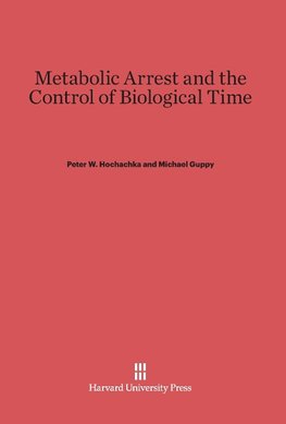 Metabolic Arrest and the Control of Biological Time