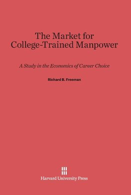 The Market for College-Trained Manpower