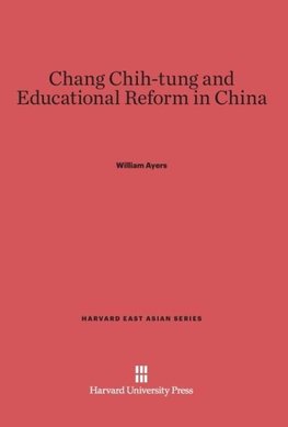 Chang Chih-tung and Educational Reform in China