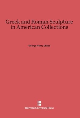 Greek and Roman Sculpture in American Collections