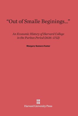 "Out of Smalle Beginings..."