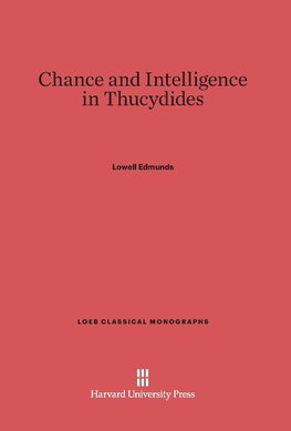 Chance and Intelligence in Thucydides