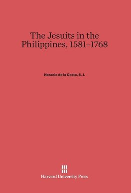 The Jesuits in the Philippines, 1581-1768