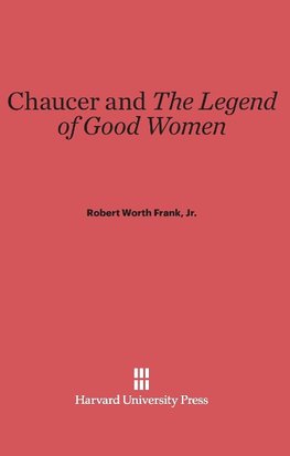 Chaucer and The Legend of Good Women