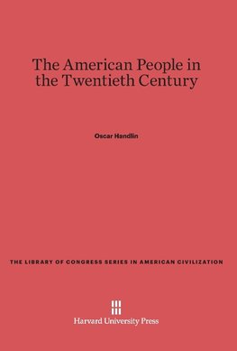 The American People in the Twentieth Century