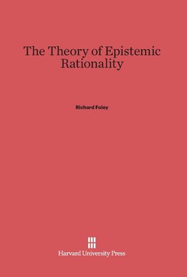 The Theory of Epistemic Rationality