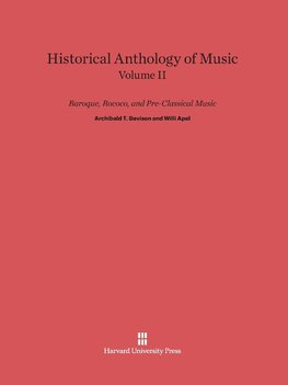 Historical Anthology of Music, Volume II, Baroque, Rococo, and Pre-Classical Music